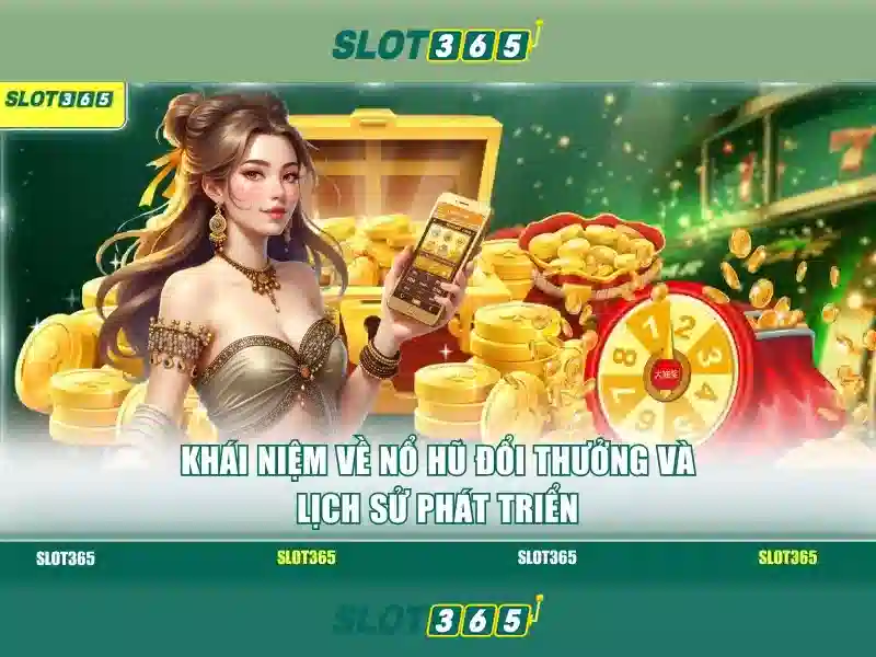 Slot365 - Trải nghiệm chơi slot trực tuyến đỉnh cao