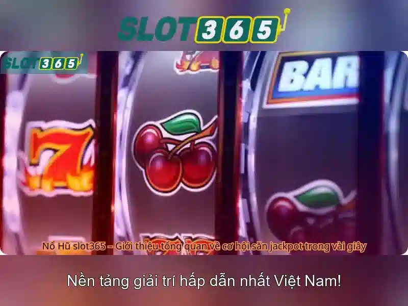 Những điểm nổi bật của Slot365